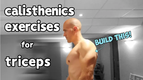 Triceps Calisthenics Exercises